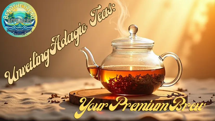 Discovering the Essence of Adagio Teas: A Journey to Premium Quality and Relaxation