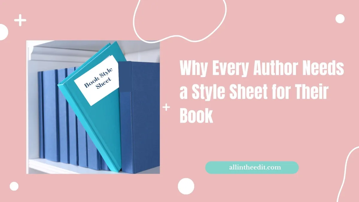 Why Every Author Needs a Style Sheet for Their Book
