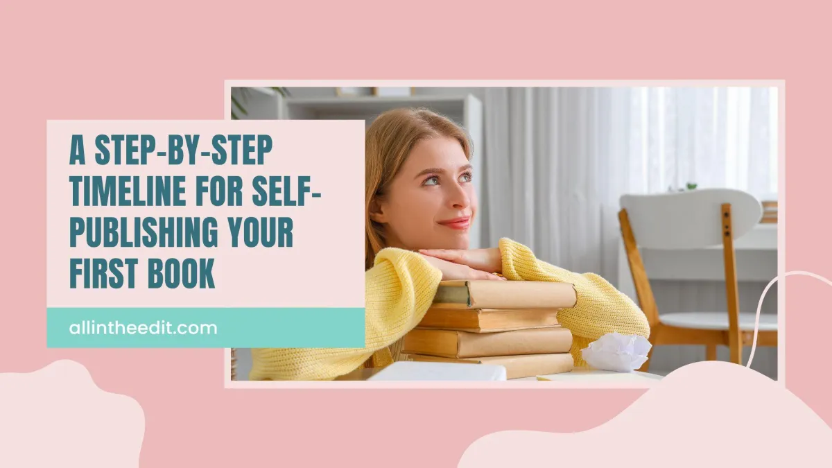 A Step-by-Step Timeline for Self-Publishing Your First Book