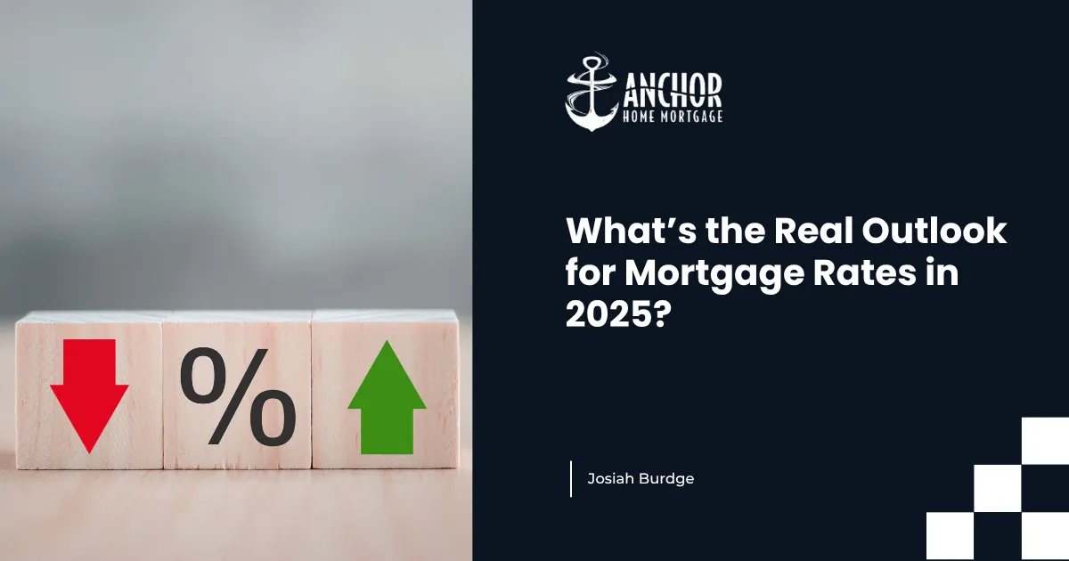 What’s The Real Outlook For Mortgage Rates In 2025?