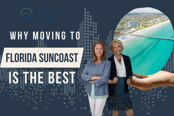 Why Moving to Florida Suncoast is the best
