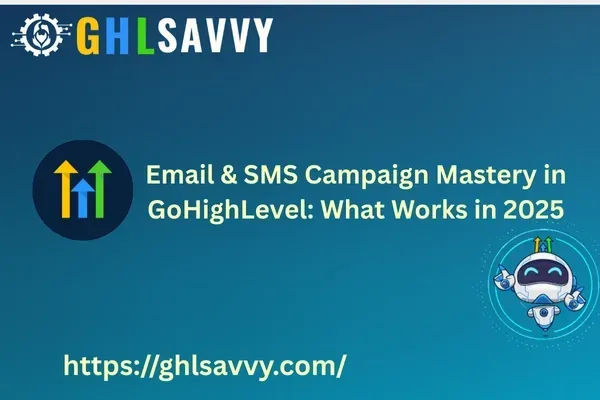 Email & SMS Campaign Mastery