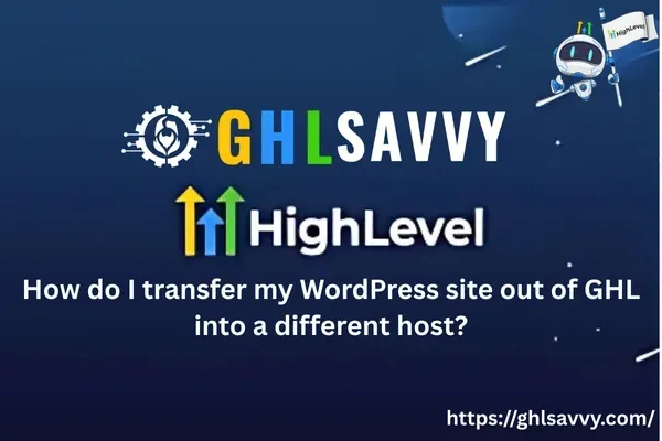 transfer WordPress site to GHL