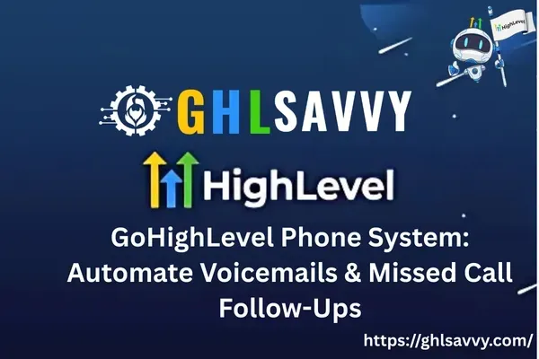 GoHighLevel Phone System