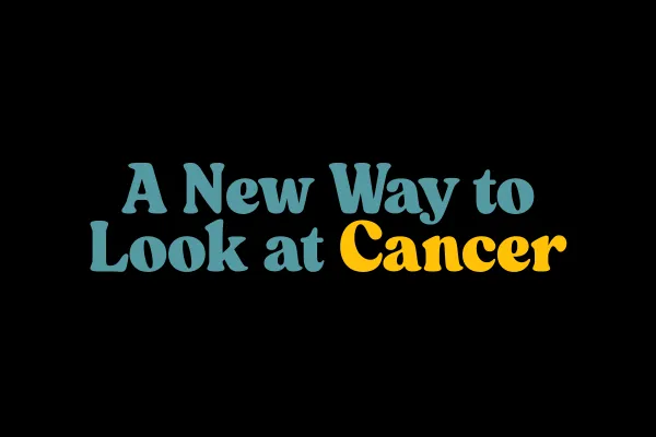 A new way to look at cancer