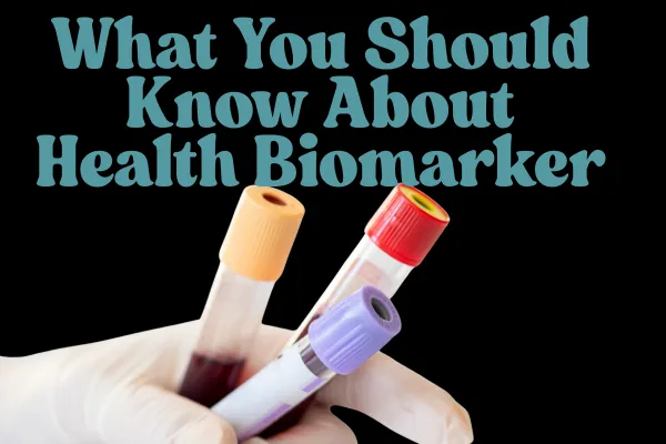 The 2025 Guide to Blood Biomarkers for Disease Prevention