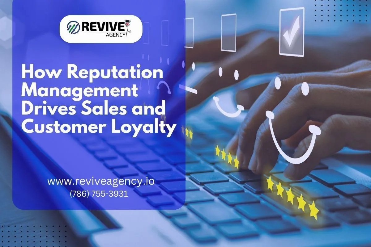 How Reputation Management Drives Sales and Customer Loyalty
