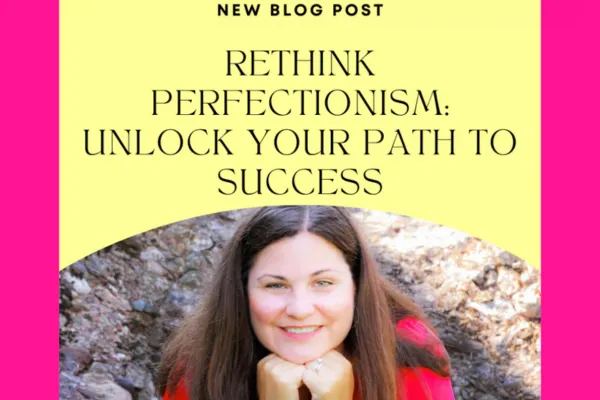 Embrace Your Ambition: The Perfectionist's Guide to Collaborative Success and Self-Compassion for Women Entrepreneurs