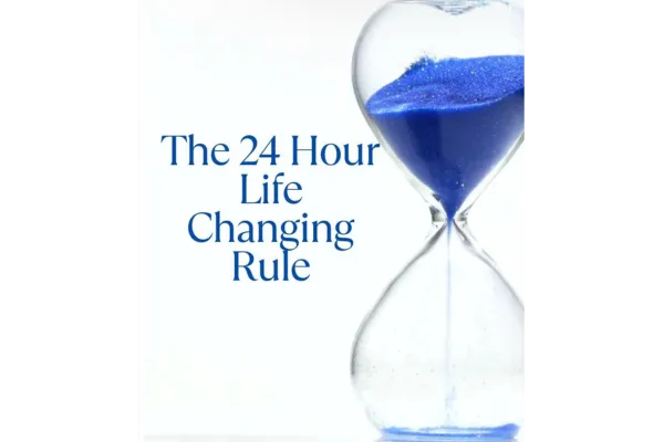Master Your Life with the 24-Hour Rule: Tips for Women Seeking Balance