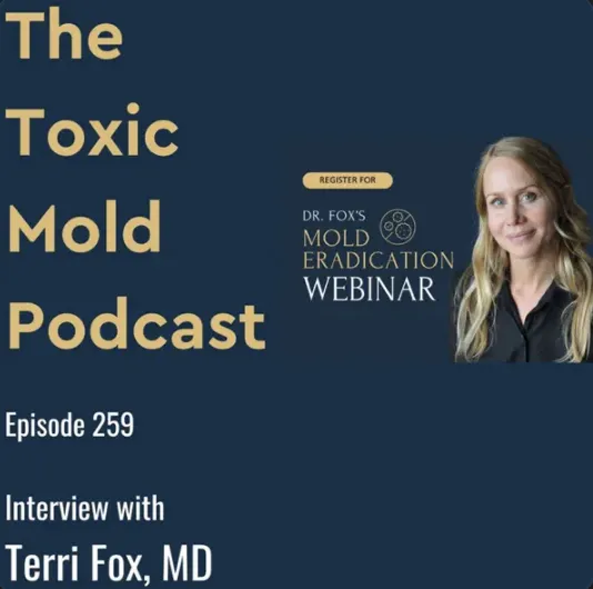 EP 259: Toxic Mold and Holistic Medicine with Terri Fox, MD