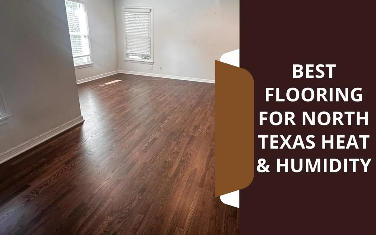Engineered hardwood as the best flooring for Dallas climate