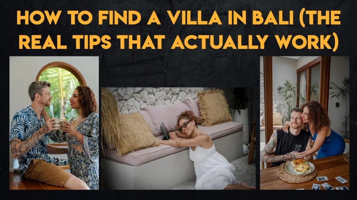 How to Find a Villa in Bali (The Real Tips That Actually Work)