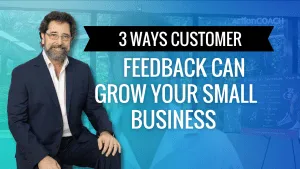 3 Ways Customer Feedback Can Grow Your Small Business