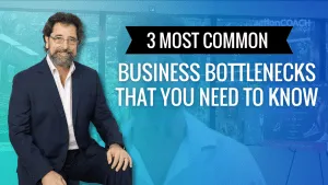 3 Most Common Business Bottlenecks that you need to know