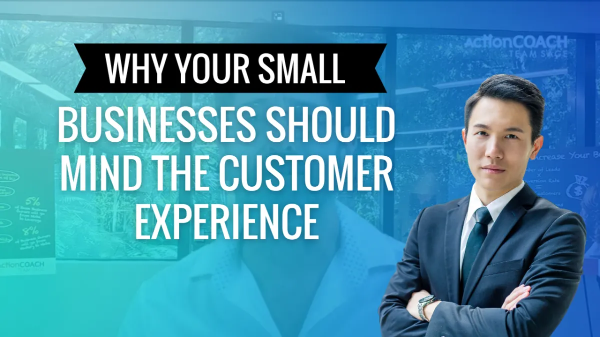 Why Your Small Businesses Should Mind the Customer Experience