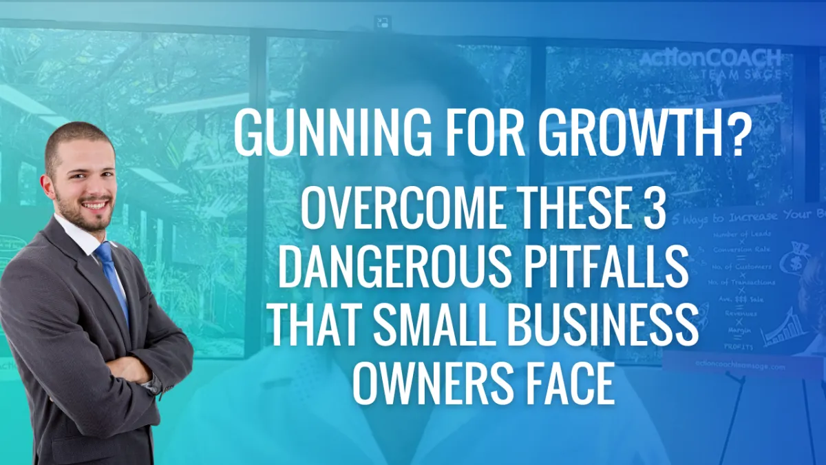 Gunning For Growth? Overcome These 3 Dangerous Pitfalls That Small Business Owners Face
