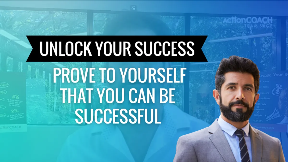 Unlock Your Success: Prove to Yourself That You Can Be Successful