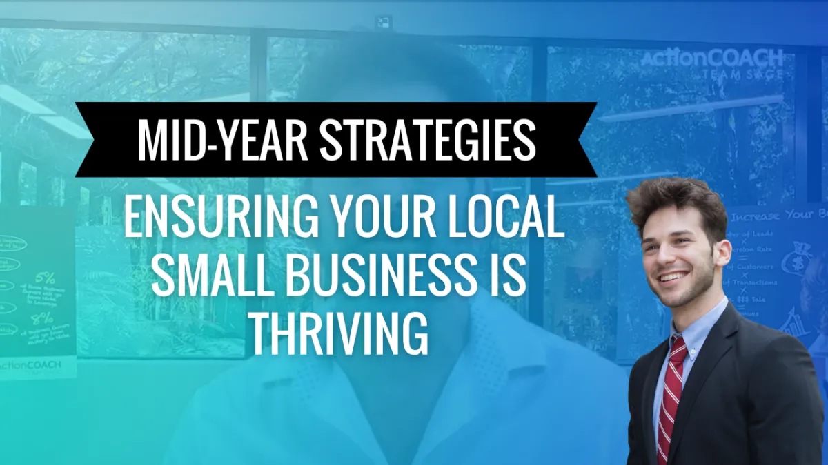 Mid-Year Strategies: Ensuring Your Local Small Business Is Thriving