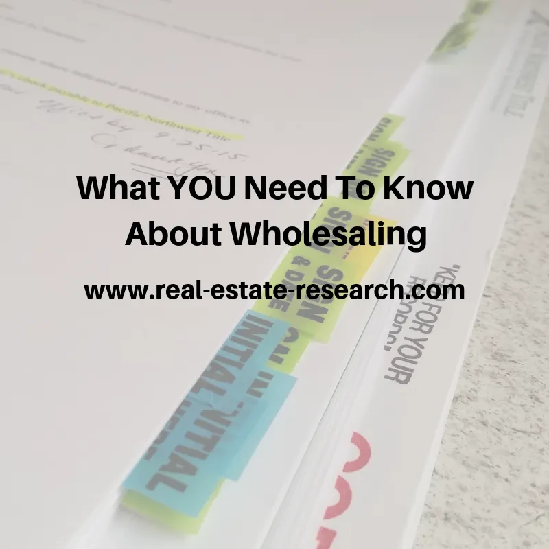 What YOU Need To Know About Wholesaling