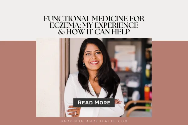 Functional Medicine for Eczema: My Experience & How It Can Help