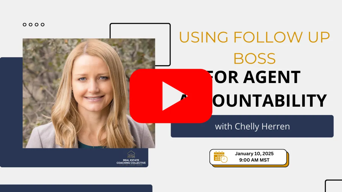 Using Follow Up Boss for Agent Accountability with Chelly Herren