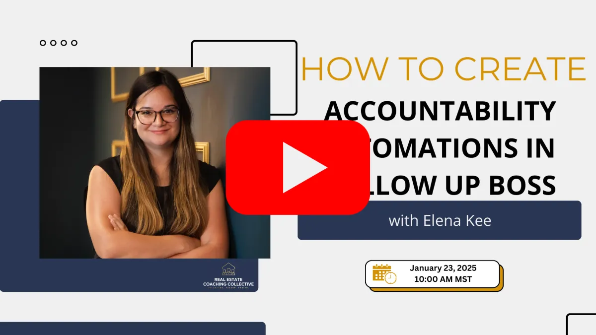 How to Create Accountability Automations in FUB with Elena Kee