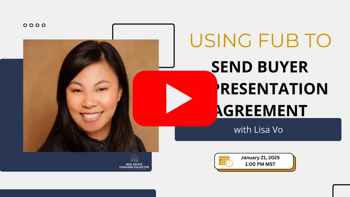 Using FUB to Send Buyer Representation Agreements with LIsa Vo