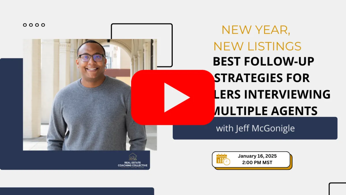 New Year, New Listings Best Follow Up Strategies for Sellers Interviewing Multiple Agents with Jeff
