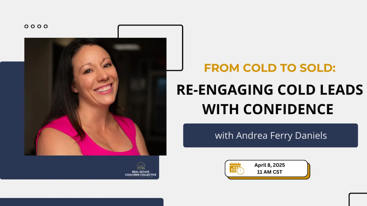 From Cold to Sold Re-engaging Cold Leads with Confidence with Andrea Ferry Daniels