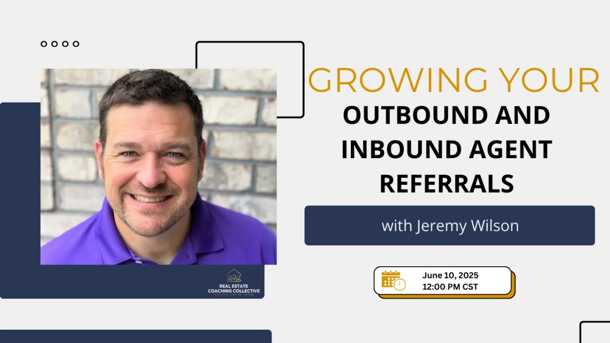 Growing your Outbound and Inbound agent referrals! with Jeremy Wilson