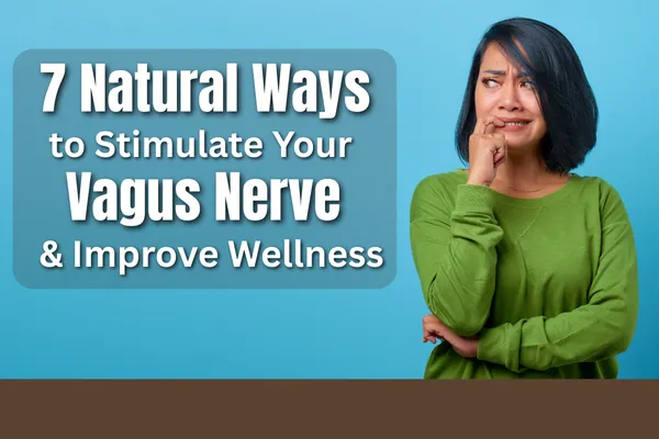 7 ways to stimulate the vagus nerve and reduce stress