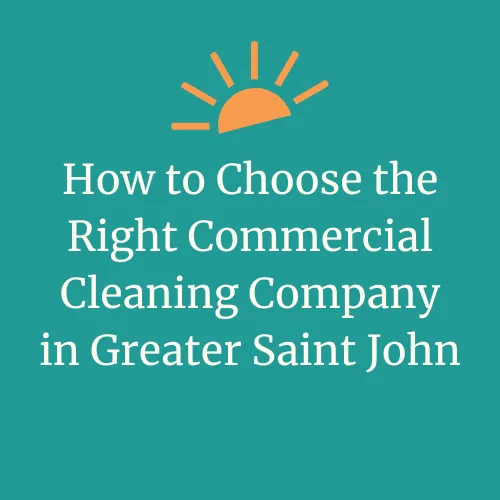  "How to Choose the Right Commercial Cleaning Company" text with DayMaker Cleaning Co. sun logo element