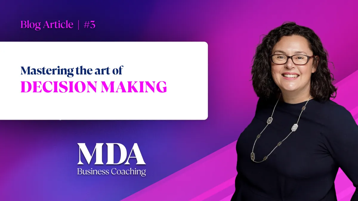 Mastering the art of decision making