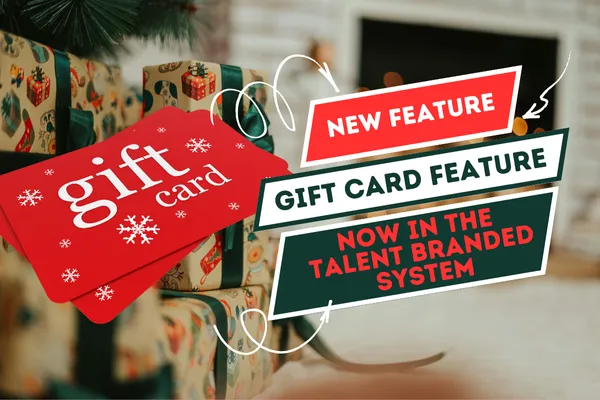 New Feature Announcement: Gift Card Feature Are Now Available Inside Your Talent Branded System