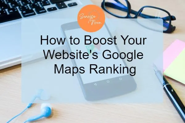 How to Boost Your Website's Google Maps Ranking Poster