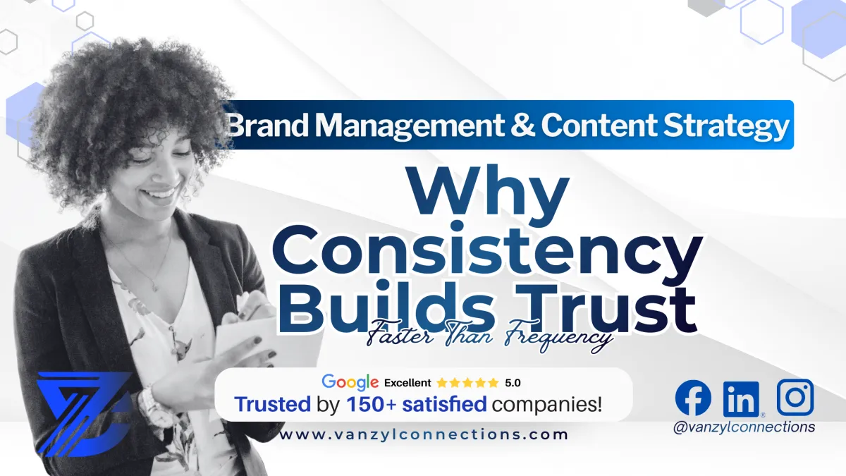 Why Consistency Builds Trust Faster Than Frequency