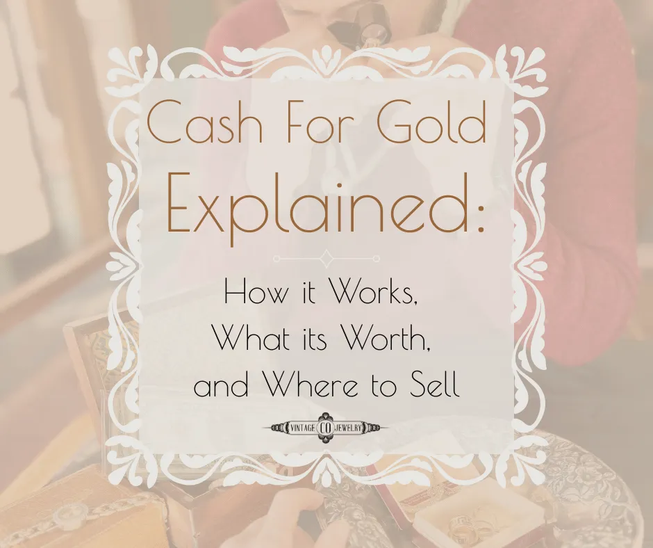 Cash for Gold Explained: How It Works, What It’s Worth, and Where to Sell
