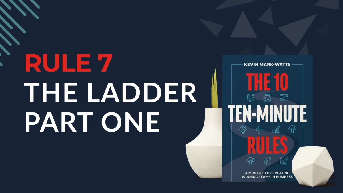 RULE 7: THE LADDER PART ONE