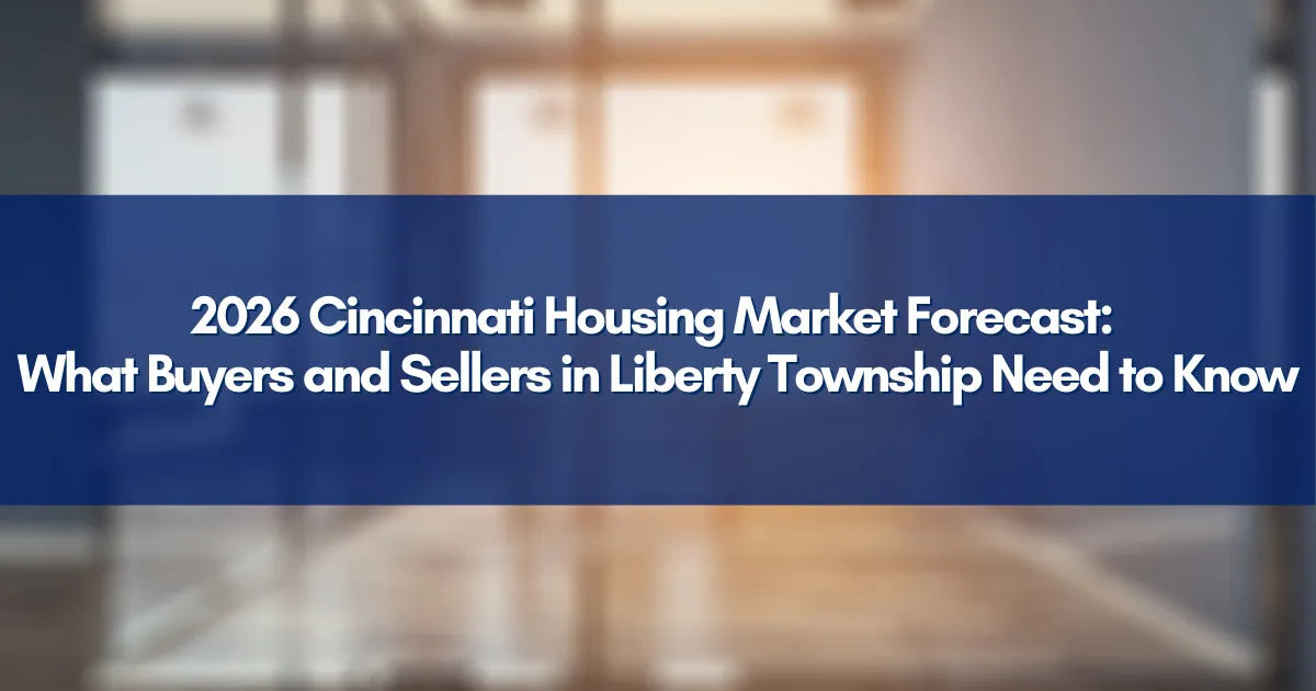 Liberty Township homes and market trends for 2026, Cincinnati