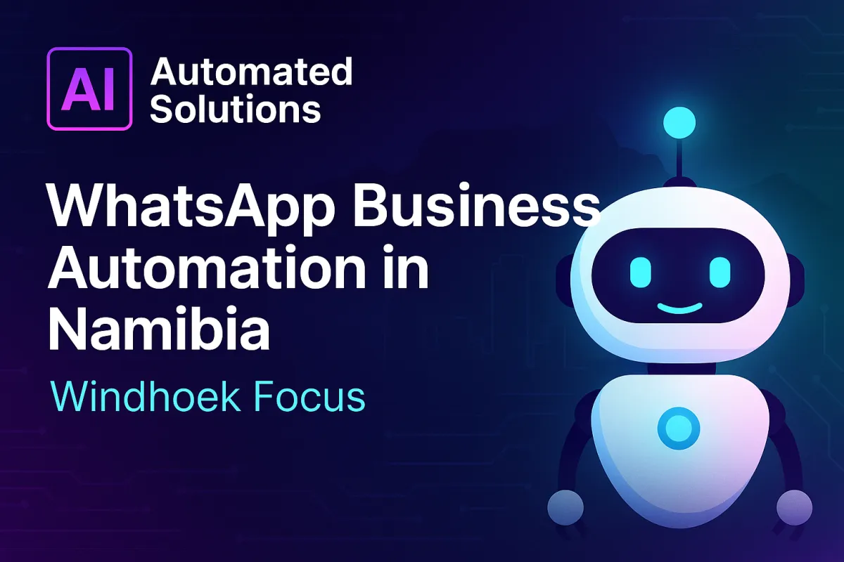 WhatsApp Business Automation in Namibia: Windhoek Focus