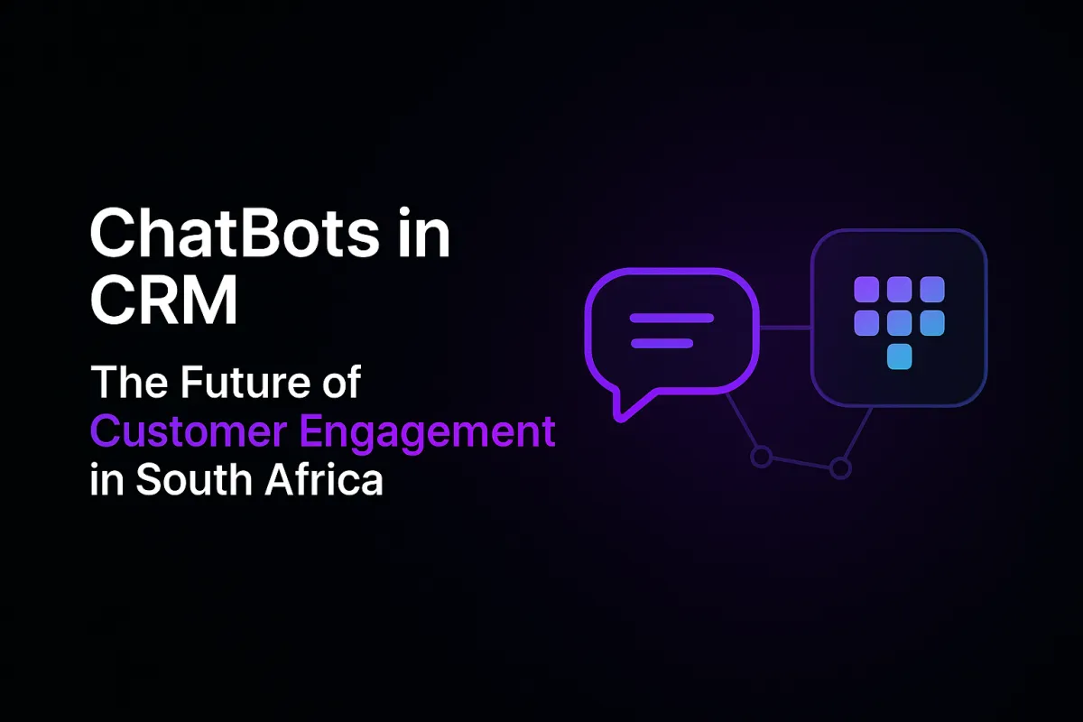 ChatBots in CRM: The Future of Customer Engagement in South Africa