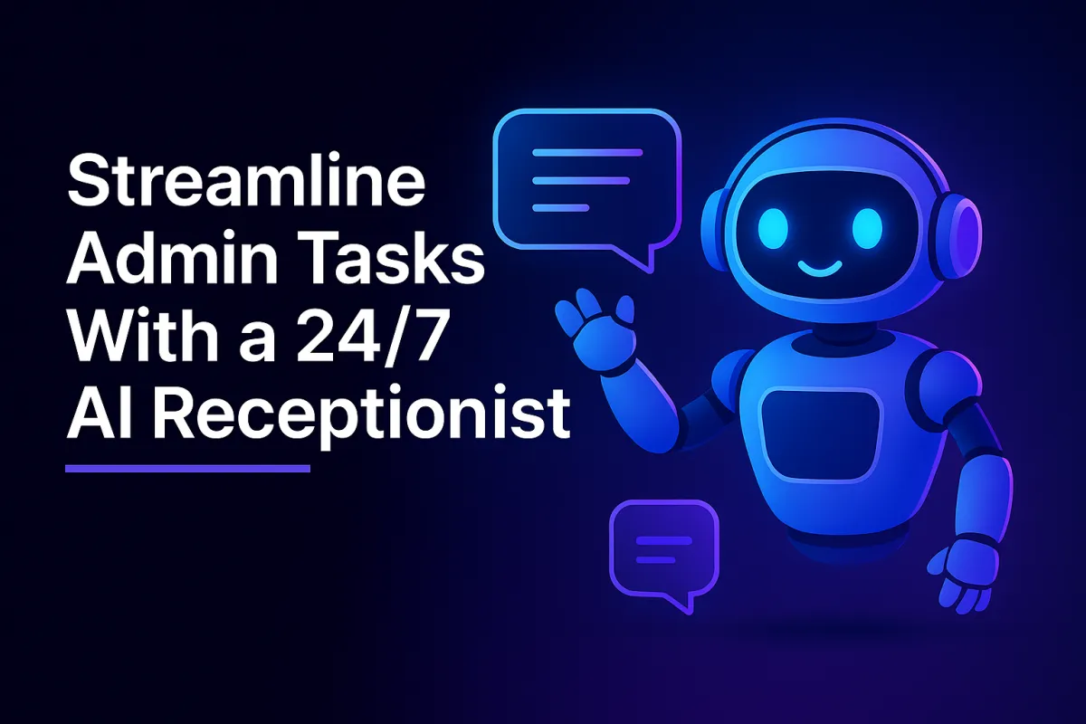 Streamline Admin Tasks With a 24/7 AI Receptionist.” On the right, a glowing neon AI robot waves with speech bubbles around it, symbolizing round-the-clock digital receptionist support.