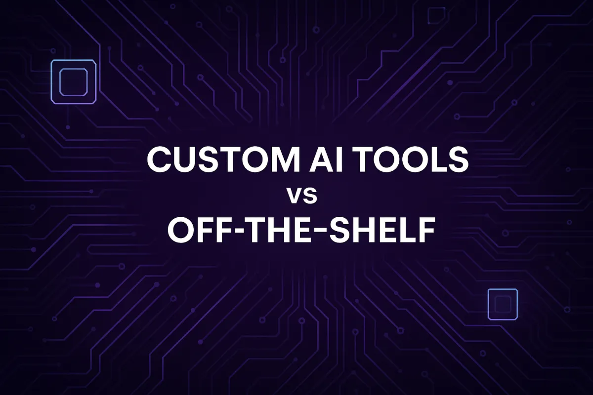 Custom AI Tools vs Off-the-Shelf: How to Build, Buy, or Blend Wisely