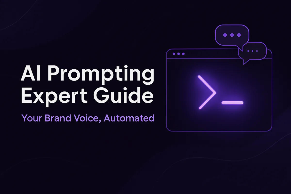 AI Prompting Expert Guide: Keeping Every Message On-Brand
