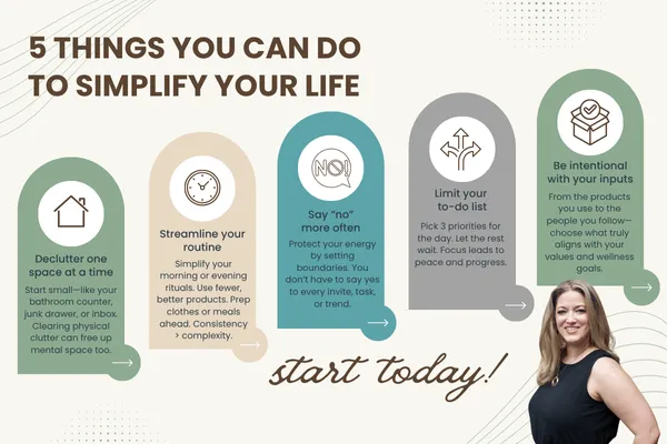  5 things you can do to simplify your life—starting today!