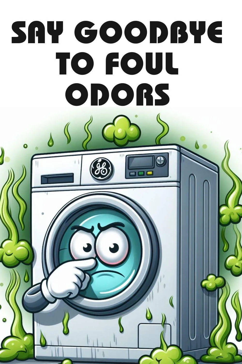 Freshen Up Your GE Washer: Beat Foul Odors!