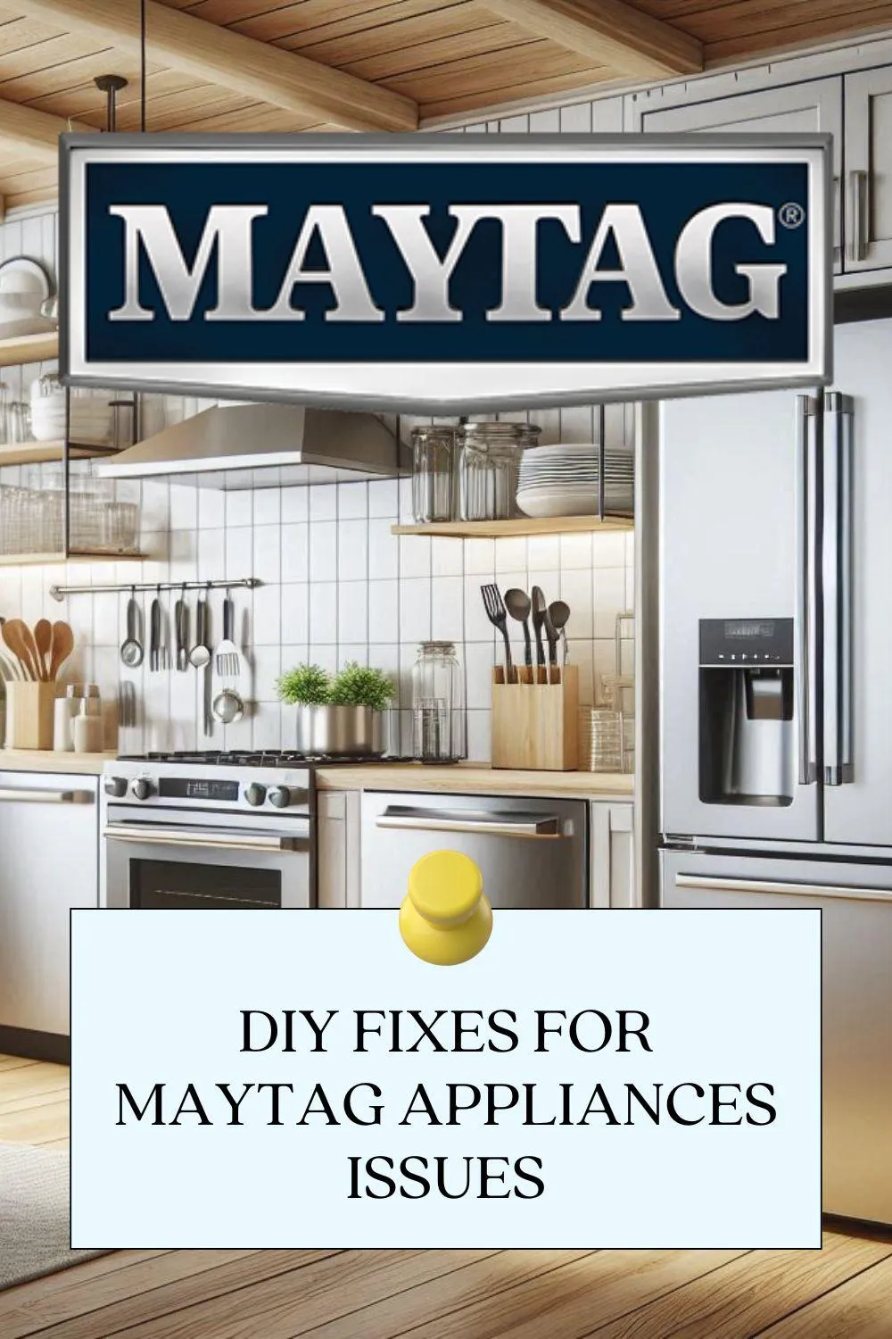 Maytag Appliances Issues: Quick Solutions for Homeowners