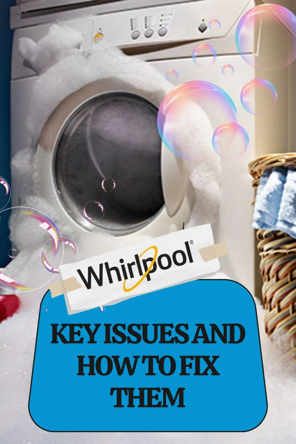 Most Common Whirlpool Washing Machine Issues You Should Know