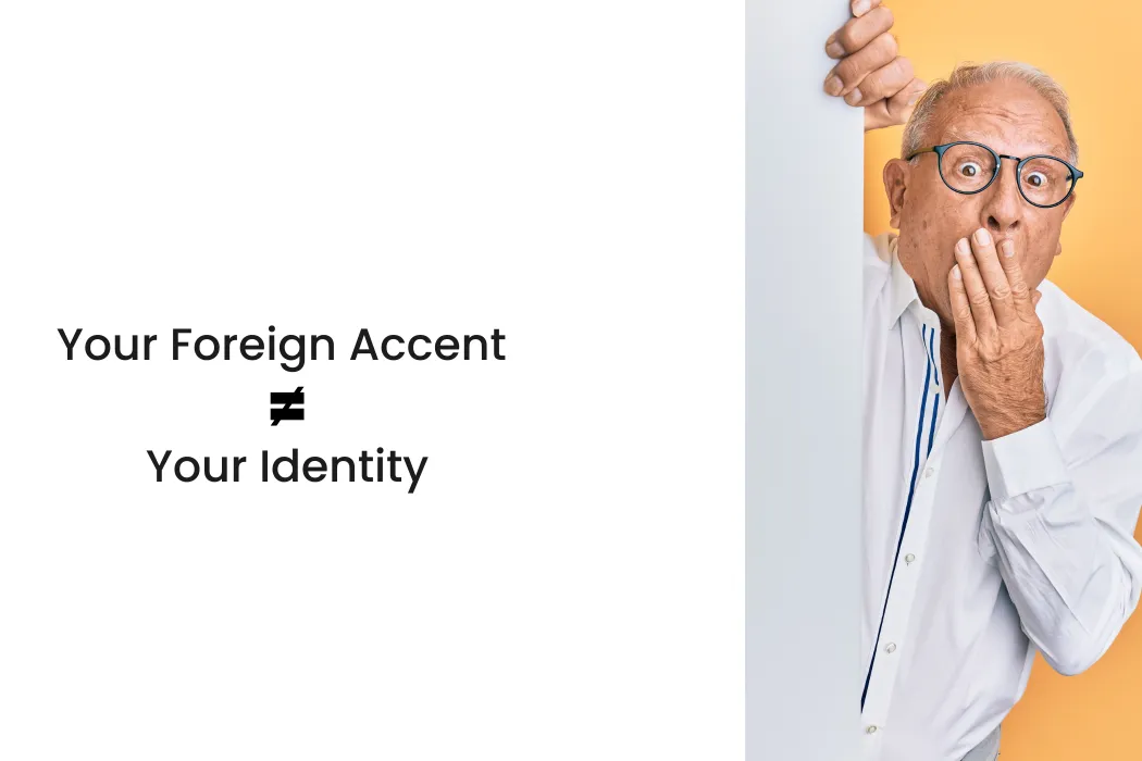 Your Foreign Accent ≠ Your Identity - Old man gasping - accent reduction - accent modification