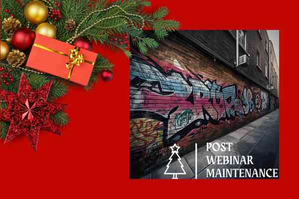 Post-Webinar Maintenance